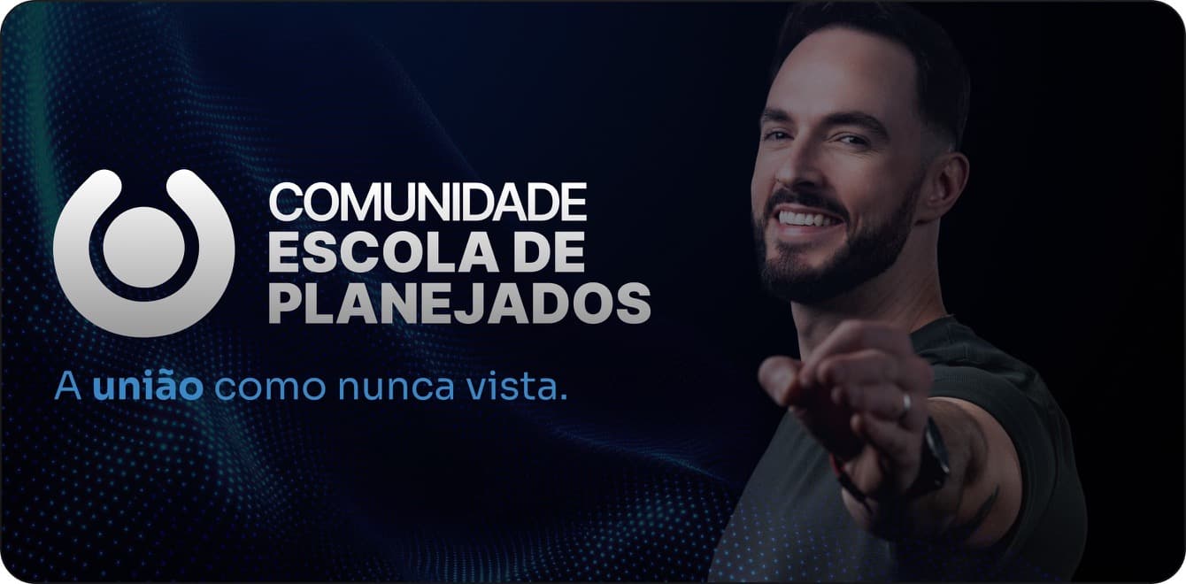 Comunidade Escola de Planejados: a união como nunca vista.
